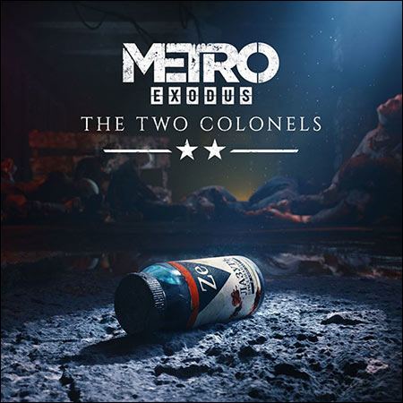 Обложка к альбому - Metro Exodus: The Two Colonels
