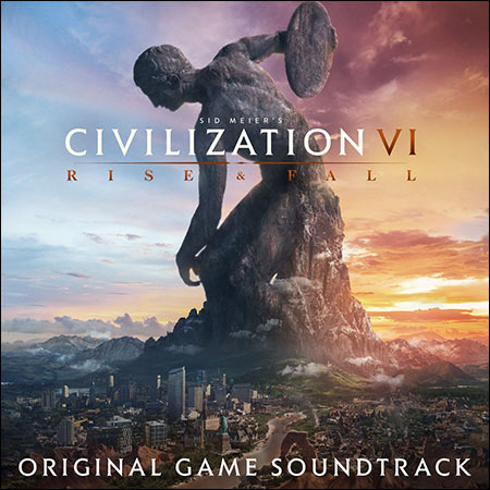 Обложка к альбому - Sid Meier's Civilization VI: Rise & Fall