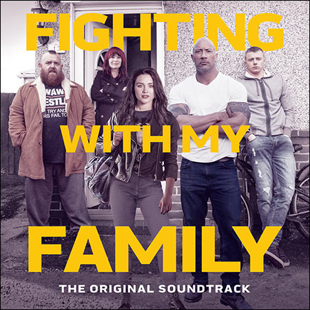 Обложка к альбому - Борьба с моей семьёй / Fighting with My Family (The Original Soundtrack)