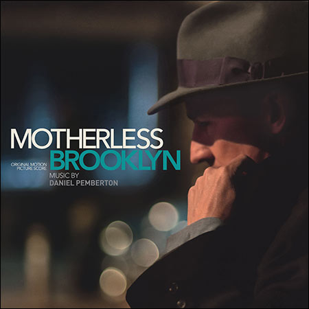 Обложка к альбому - Сиротский Бруклин / Motherless Brooklyn (Original Score)