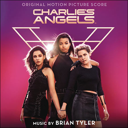 Обложка к альбому - Ангелы Чарли / Charlie's Angels (2019) - Score