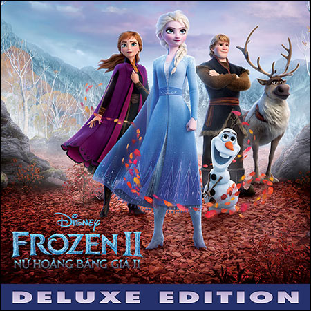 Обложка к альбому - Холодное сердце 2 / Frozen II: Nữ Hoàng Băng Giá II (Vietnamese Deluxe Edition)