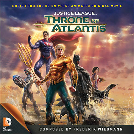 Обложка к альбому - Лига Справедливости: Трон Атлантиды / Justice League: Throne of Atlantis