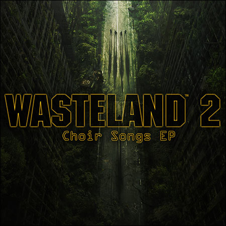 Обложка к альбому - Wasteland 2 Choir Songs EP