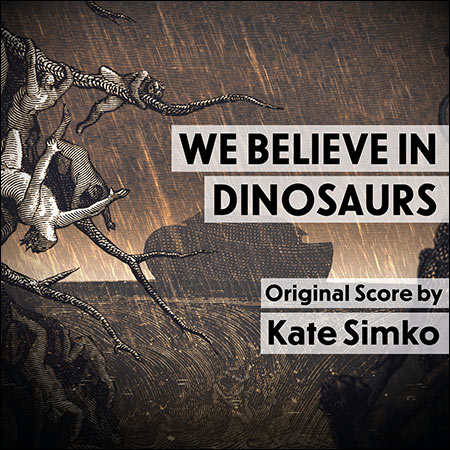 Обложка к альбому - We Believe In Dinosaurs