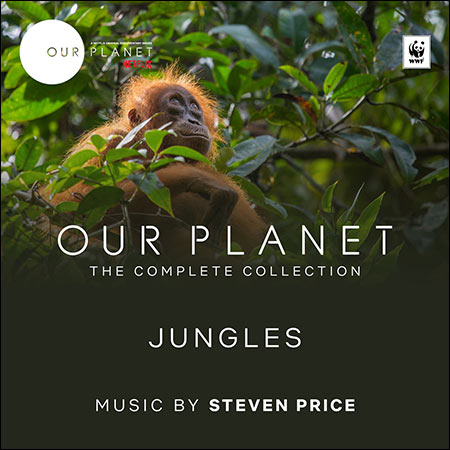 Обложка к альбому - Наша планета / Our Planet (The Complete Collection) - Episode 3: Jungles