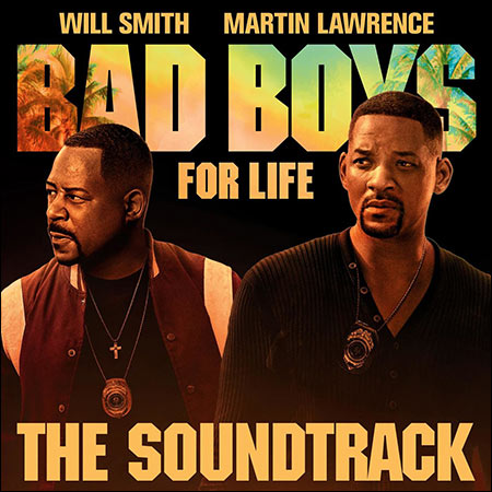 Обложка к альбому - Плохие парни навсегда / Bad Boys for Life - The Soundtrack