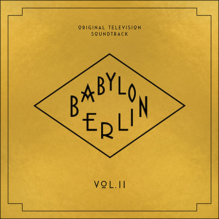 Обложка к альбому - Вавилон-Берлин / Babylon Berlin - Vol. II