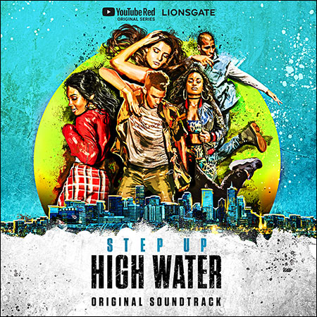 Обложка к альбому - Шаг вперед: Прилив / Step Up: High Water