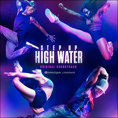 Обложка к альбому - Шаг вперед: Прилив / Step Up: High Water - Season 2