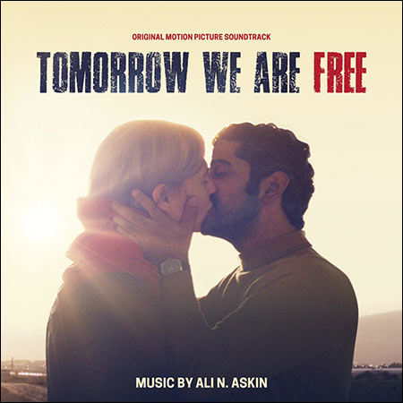 Обложка к альбому - Завтра мы будем свободны / Tomorrow We Are Free