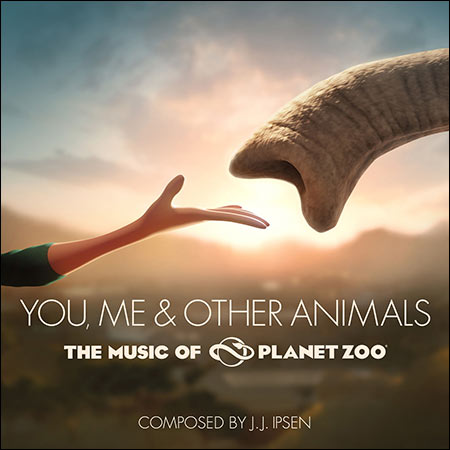 Обложка к альбому - You, Me and Other Animals: The Music of Planet Zoo