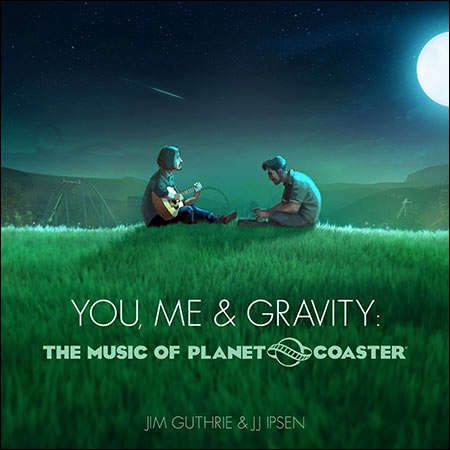 Обложка к альбому - You, Me & Gravity: The Music of Planet Coaster