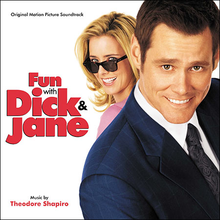 Обложка к альбому - Аферисты: Дик и Джейн развлекаются / Fun With Dick & Jane (2005)