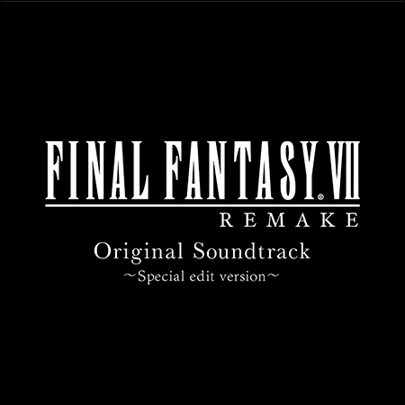 Обложка к альбому - Final Fantasy VII Remake Original Soundtrack ~special edit version~ [Limited Edition]