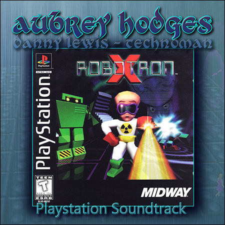 Обложка к альбому - Robotron X: PlayStation Official Soundtrack