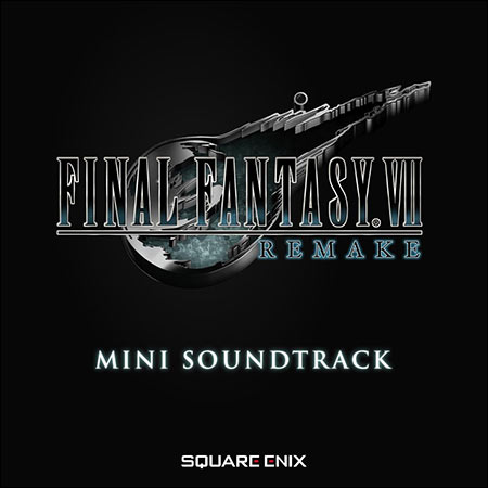 Обложка к альбому - Final Fantasy VII Remake Mini Soundtrack