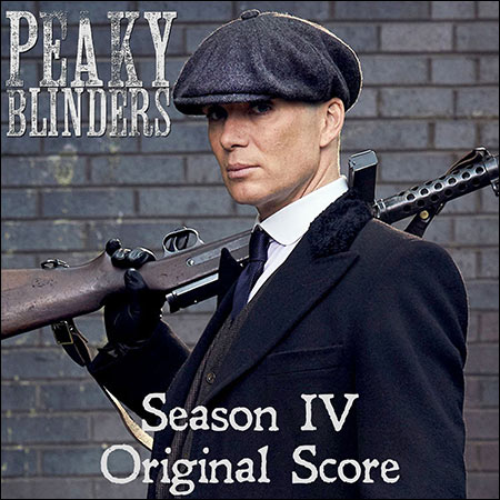 Обложка к альбому - Острые козырьки / Peaky Blinders: Series 4 - Original Score