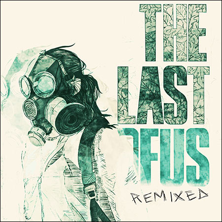Обложка к альбому - The Last of Us Remixed