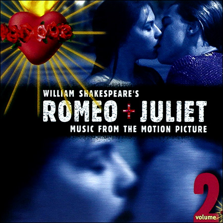 Обложка к альбому - Ромео + Джульетта / William Shakespeare's Romeo + Juliet - Volume 2