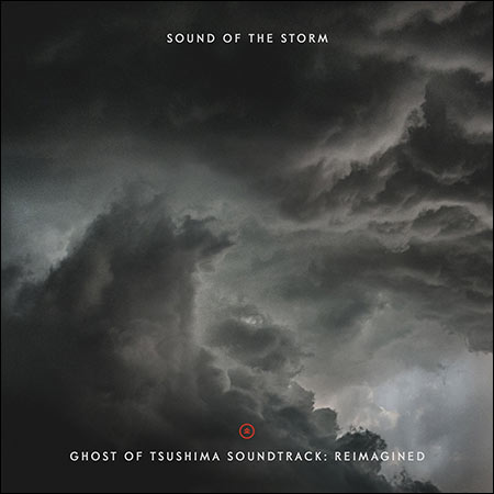 Обложка к альбому - Sound of the Storm - Ghost of Tsushima Soundtrack- Reimagined