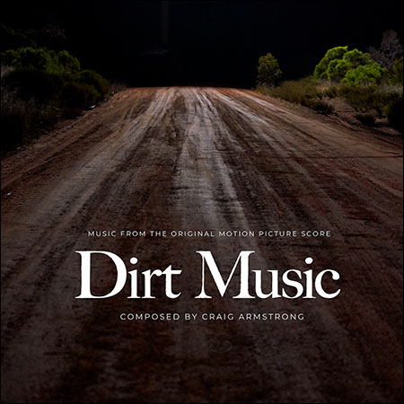 Обложка к альбому - Грязная музыка / Dirt Music (Score)