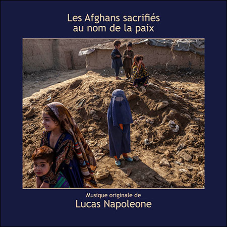 Обложка к альбому - Les Afghans, sacrifiés au nom de la paix