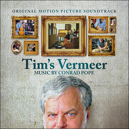 Обложка к альбому - Вермеер Тима / Tim's Vermeer