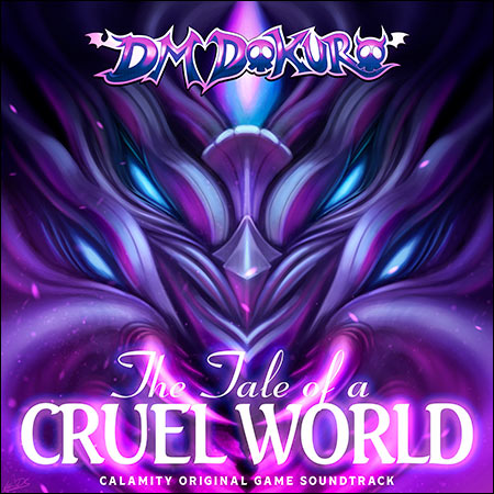 Обложка к альбому - The Tale of a Cruel World (Calamity Original Game Soundtrack)