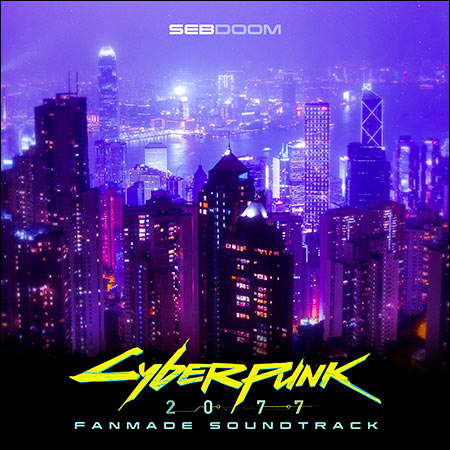 Обложка к альбому - Cyberpunk 2077 Fanmade Soundtrack (by Sebdoom)