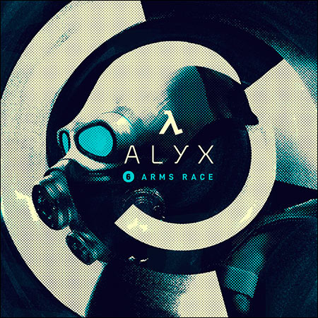 Обложка к альбому - Half-Life: Alyx (Chapter 6, "Arms Race")