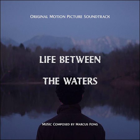 Обложка к альбому - Жизнь между водами / Life Between the Waters