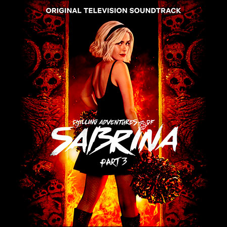Обложка к альбому - Леденящие душу приключения Сабрины / Chilling Adventures of Sabrina: Pt. 3 (Original Television Soundtrack)