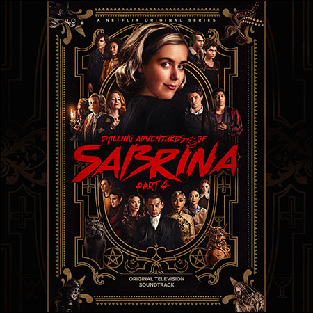 Обложка к альбому - Леденящие душу приключения Сабрины / Chilling Adventures of Sabrina: Pt. 4 (Original Television Soundtrack)