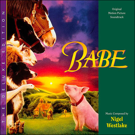 Обложка к альбому - Бэйб: Четвероногий малыш / Babe: The Deluxe Edition