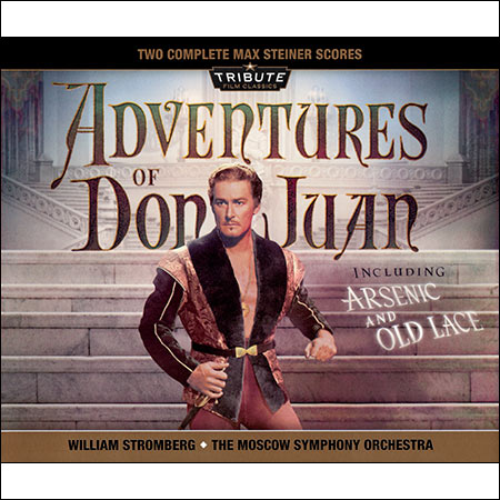 Обложка к альбому - Adventures of Don Juan / Arsenic and Old Lace (Two Complete Max Steiner Scores)
