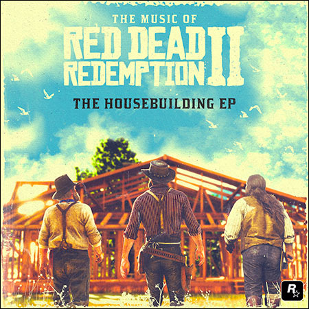 Обложка к альбому - The Music of Red Dead Redemption 2: The Housebuilding EP