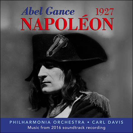 Обложка к альбому - Наполеон / Napoléon (2016 Soundtrack Recording)