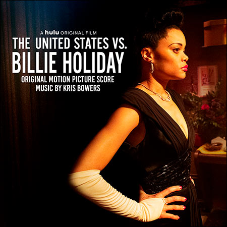 Обложка к альбому - Соединённые Штаты против Билли Холидэй / The United States vs. Billie Holiday (Original Score)