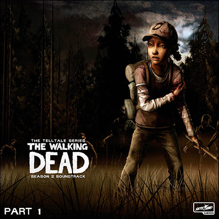 Обложка к альбому - The Walking Dead: The Telltale Series - Season 2 Soundtrack Part 1