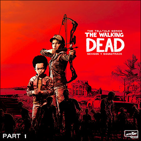 Обложка к альбому - The Walking Dead: The Telltale Series - Season 4 Soundtrack Part 1