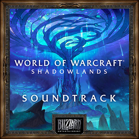 Обложка к альбому - World of Warcraft: Shadowlands Soundtrack