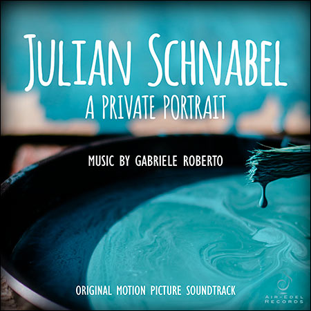 Обложка к альбому - Джулиан Шнабель: Частный портрет / Julian Schnabel: A Private Portrait