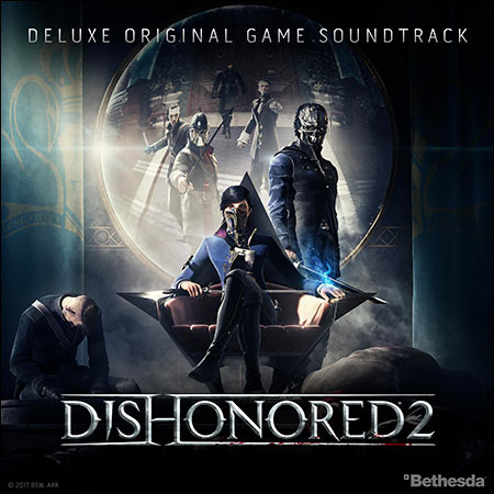 Обложка к альбому - Dishonored 2 Deluxe Original Game Soundtrack