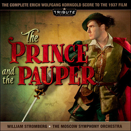 Обложка к альбому - Принц и нищий / The Prince and the Pauper (The Complete Score to the 1937 Film)