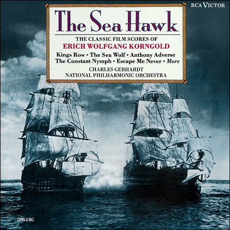 Обложка к альбому - The Sea Hawk (The Classic Film Scores of Erich Wolfgang Korngold) / 1989