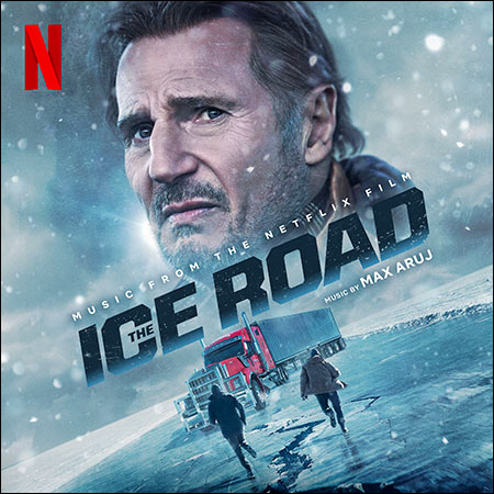 Обложка к альбому - Ледяной драйв / The Ice Road (Score)