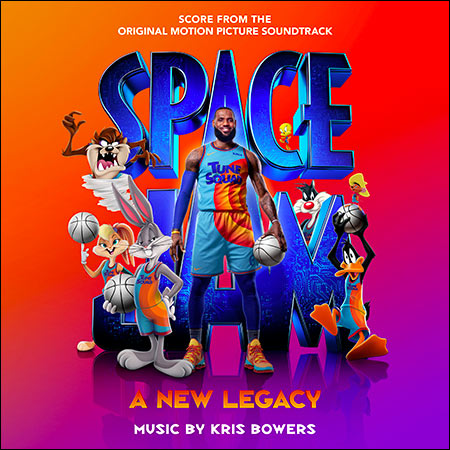 Обложка к альбому - Космический джем: Новое поколение / Space Jam: A New Legacy (Score)