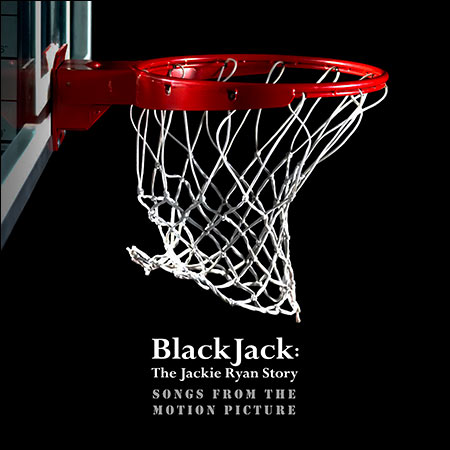Обложка к альбому - Чёрный Джек: Подлинная история Джека Райана / Blackjack: The Jackie Ryan Story (Songs from the Motion Picture)