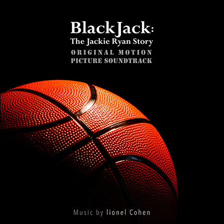 Обложка к альбому - Чёрный Джек: Подлинная история Джека Райана / Blackjack: The Jackie Ryan Story (Original Motion Picture Soundtrack)